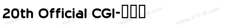 20th Official CGI字体转换